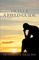 Fr. Charles Nalls | Prayer | Taschenbuch | Englisch (2008) | A Field Guide