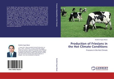 Ibrahim Fayez Marai | Production of Friesians in the Hot Climate Conditions