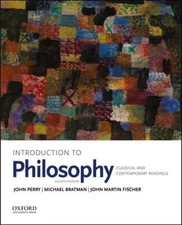 Introduction to Philosophy  by John Perry