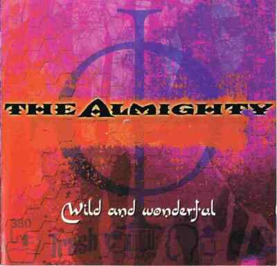 CD The Almighty Wild And Wonderful Spectrum Music