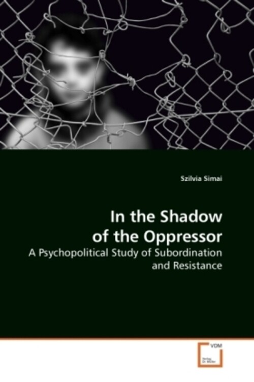 Szilvia Simai | In The Shadow Of The Oppressor | Taschenbuch |