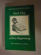 Each Day a New Beginning: Daily Meditations for Women (Hazelden Meditation Seri,