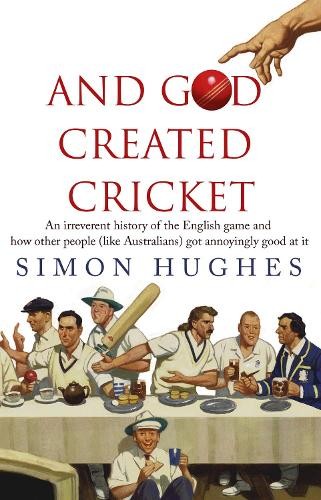 Simon Hughes And God Created Cricket (Tascabile)