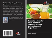 Zubia Qureshi | Pratiche Alimentari Delle Donne In Gravidanza: Una...