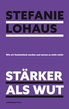 Stärker als Wut: Wie wir feministisch wurden und wa... | Buch | Zustand sehr gut