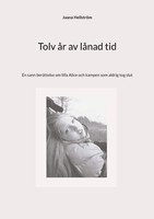 Jaana HellströM | Tolv åR Av LåNad Tid | Taschenbuch | Schwedisch (2026)