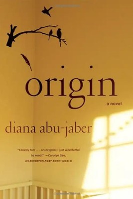 Origin: A Novel - Abu-Jaber, Diana