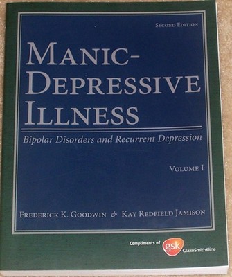 Manic-Depressive Illness: Bipolar Disorders and Recurrent Depression, Vol. 1...