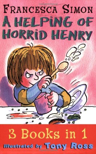 A Helping of Horrid Henry (Paperback) By Francesca Simon, Tony Ross
