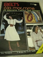 BELTS a la MACRAME Vintage Craft Book 29 Fashion Belt Designs U.S.A.