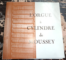 ORGUE L'ORGUE A CYLINDRE DE MOUSSEY TROYES 1974 PHOTOS ILLUSTRE