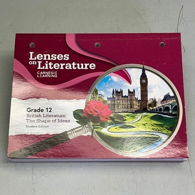 LENSES on LITERATURE Student Edition Grade 12 British Literature the Shape of Id