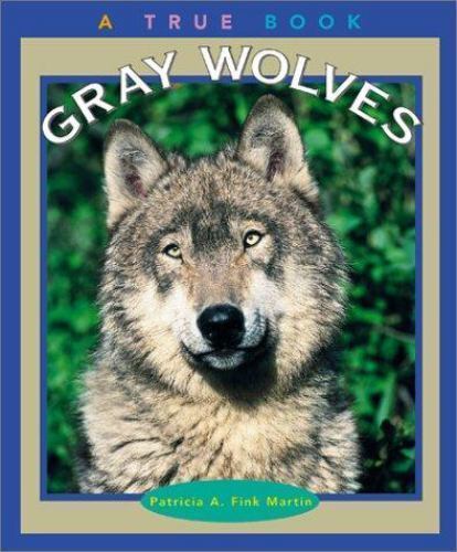 Gray Wolves by Martin, Patricia A. Fink - Picture 1 of 1