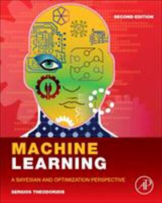 Machine Learning : A Bayesian and Optimization Perspective, Hardcover by Theo...