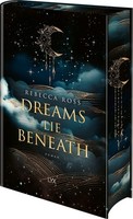 Dreams Lie Beneath Rebecca Ross