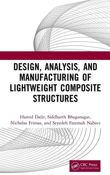 Hamid Dalir / Design, Analysis, And Manufacturing Of Lightweig ...9781032551401-image