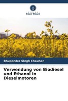 Bhupendra Singh Chauhan | Verwendung Von Biodiesel Und Ethanol In Dieselmotoren