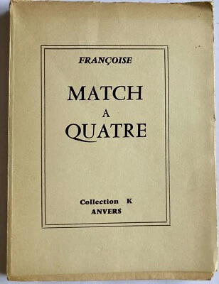 Curiosa - Match à quatre par Françoise - Edition originale - Photo 1/4