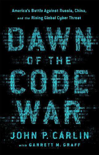 Thumbnail - Garrett M. Graff John P. Carlin Dawn Of The Code War (taschenbuch)