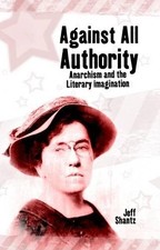 Jeff Shantz Against All Authority (Paperback) (UK IMPORT)
