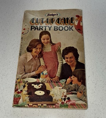 Vintage 1978 Baker s Cut-Up Cake Party Illustrated Recipe Book Blemishes