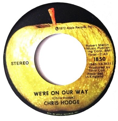 CHRIS HODGE - WE'RE ON OUR WAY b/w SUPERSOUL - ORIG 1972 APPLE 45- NEAR MINT