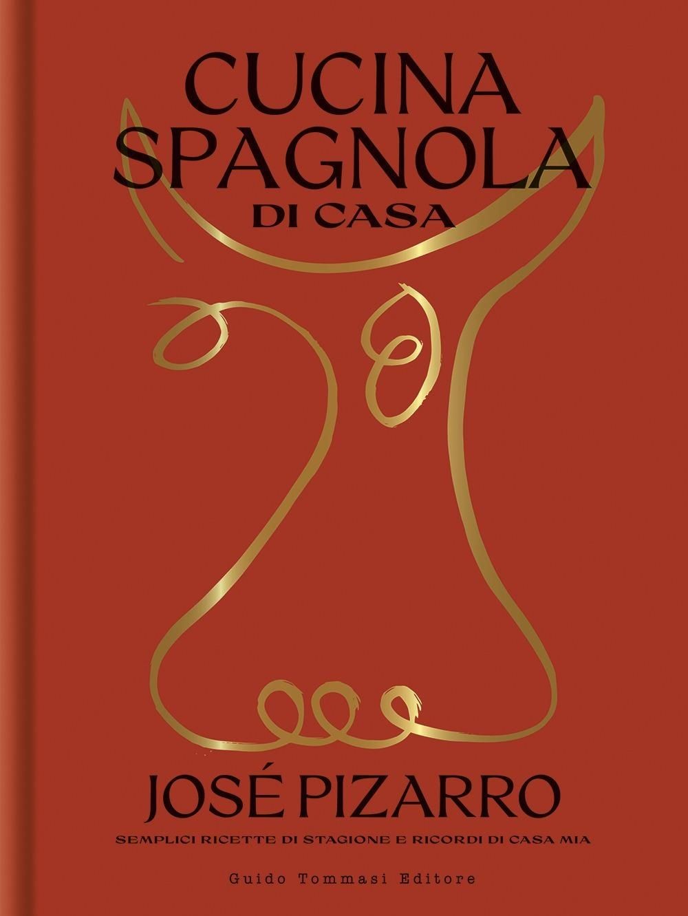 Libri Pizarro José - Cucina Spagnola Di Casa. Semplici Ricette Di Stagione E Ric