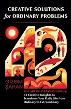 Creative Solutions for Ordinary Problems by Gizem Sahan Paperback Book