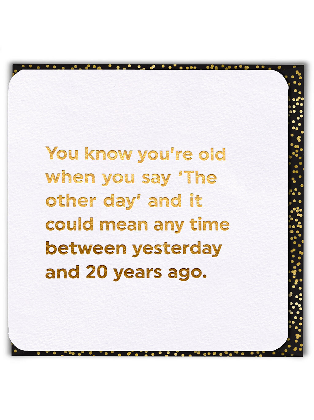Funny Birthday Card For Him Her Cheeky Comment Quote Witty Amusing Joke Humour
