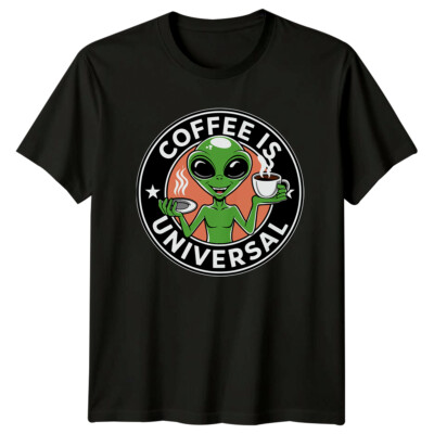 Coffee Is Universal Alien T-Shirt Sarkastische Grafik Tee Geschenk