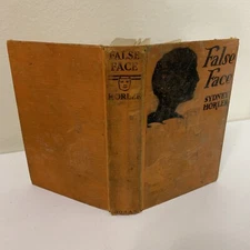 False Face Hardcover Book 1926 No DJ By Sydney Horler Poor Condition....