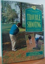 Troubleshooting (Golf Instructor's Library) By Michael Hobbs. 08