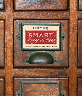 COUNTRY LIVING SMART STORAGE SOLUTIONS: CREATIVE CLOSETS, By Valerie Rains *NEW*