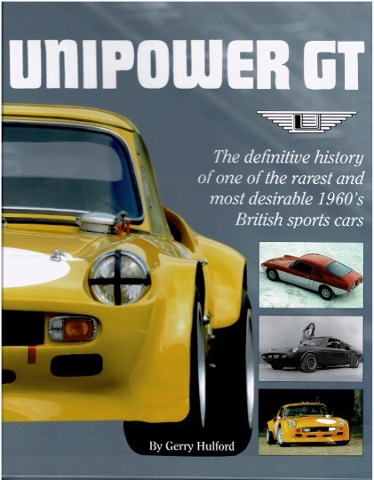 Unipower GT : definitive history of one of the rarest and most desirable 1960s