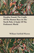William Fairfie Paradise Found; The Cradle Of The Human  (Paperback) (UK IMPORT)