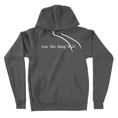 Run The Dang Ball Hoodie Sweater Sunday Football Game Long Sleeve Funny Gameday