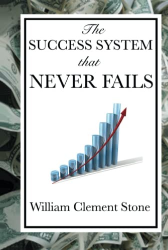 The Success System That Never Fails