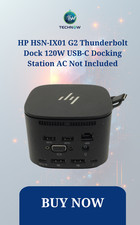HP HSN-IX01 G2 Thunderbolt Dock 120W USB-C Docking Station AC Not Included