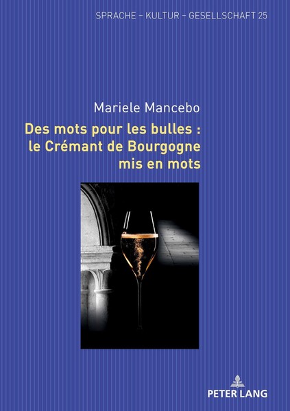Des Mots Pour Les Bulles : Le CréMant De Bourgogne Mis En Mots Mariele Mancebo-image