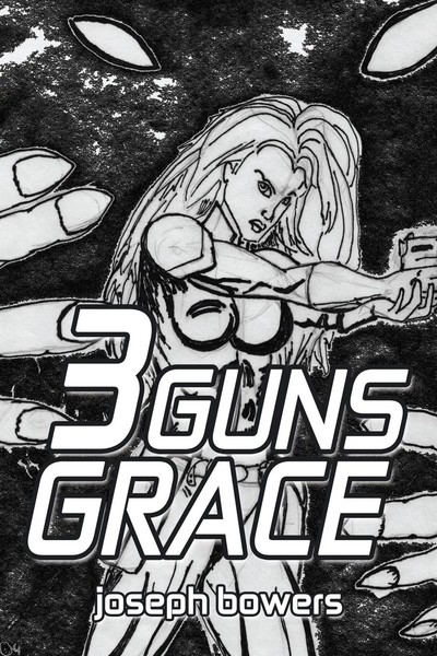 Joseph Bowers | 3 Guns Grace | Taschenbuch | Englisch (2015) | Xlibris-image
