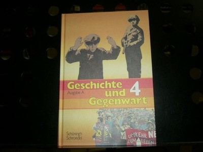 Kirchhoff / Lampe (Hgg.) : Geschichte und Gegenwart 4 - Ausgabe A für Realschule