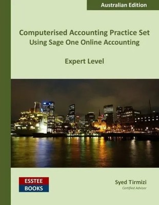 Computerised Accounting Practice Set Using Sage One Online Accounting Tirmizi