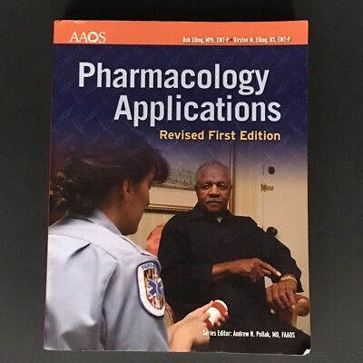 Pharmacology Applications: Revised First Edition By AAOS Good Used Condition