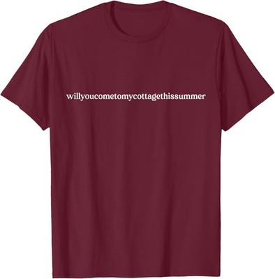 Will You Come to My Cottage This Summer Quote Design Unisex T-Shirt