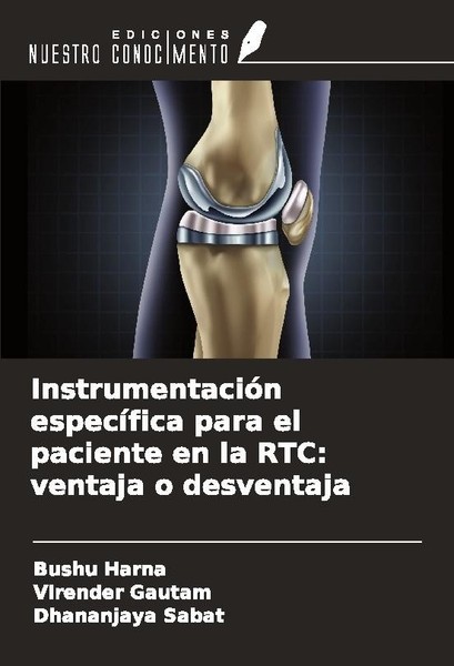 InstrumentacióN EspecíFica Para El Paciente En La Rtc: Ventaja O Desventaja Bush-image