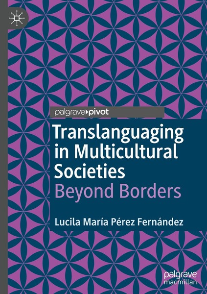 Translanguaging In Multicultural Societies Lucila MaríA PéRez FernáNdez-image