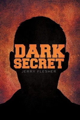 Jerry Flesher Dark Secret (Taschenbuch)