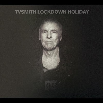 TV Smith - Lockdown Holiday [New CD]