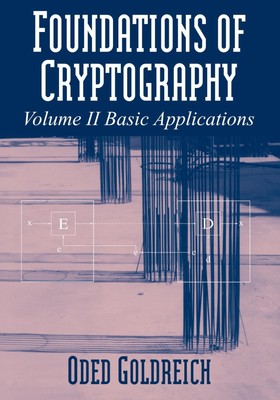 Foundations of Cryptography | Volume 2, Basic Applications | Go*dreich (u. a.)
