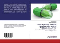 Green Synthesis Of Silver Nanoparticles And Its Antibacterial Activity Ragini Sr